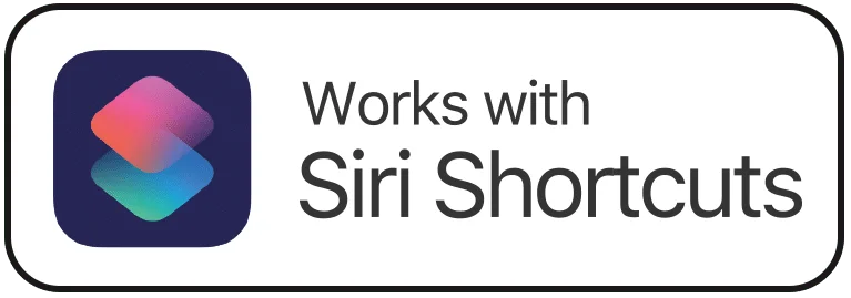 Works with Siri Shortcuts